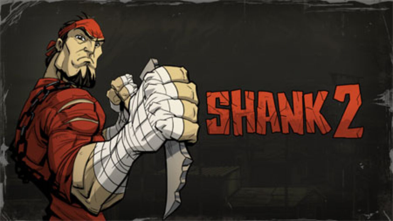 Shank 2 ready to bring the violence to PSN, XBLA and PC on February 7th -  Gaming Age