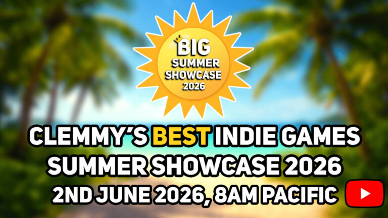 Tune into Clemmy’s Best Indie Games Summer Showcase tomorrow!